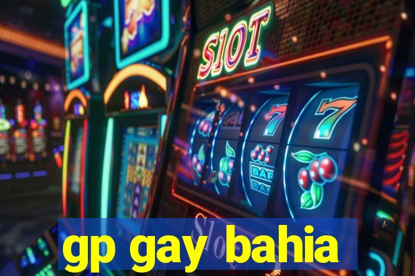 gp gay bahia